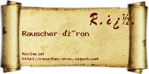 Rauscher Áron névjegykártya