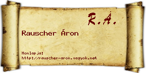 Rauscher Áron névjegykártya